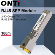 Load image into Gallery viewer, ONTi 2.5G RJ45 SFP Module 2.5Gbps SFP Copper RJ45 SFP Transceiver Module 8dBm Compatible with Cisco/Mikrotik Ethernet Switch
