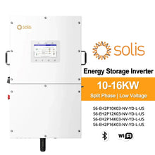 Load image into Gallery viewer, Solis S6-EH2P(10-16)K03-NV-YD-L-US 16KW Hybrid Solar Inverter 51.2V 280ah 314ah Lifepo4 Battery Intelligent redundant fan-cooling