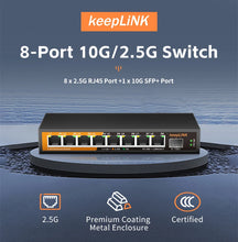 Load image into Gallery viewer, KeepLiNK 8-Port 2.5Gbps Ethernet Network with 1-10Gb SFP+ Unmanaged Plug and Play MDX/MDIX 12VDC Voltage VLAN KP-9000-9XH-X