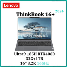 Load image into Gallery viewer, Lenovo laptop Thinkbook 16+ 2024 U9/U5 2024 32G+1TB SSD 4060/UMA 16inch 3.2K/2.5K 165Hz/120Hz M.2 2242 PCIe Gen4