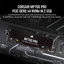 Load image into Gallery viewer, Corsair MP700 PRO 4TB M.2 NVMe PCIe Gen. 5 x4 SSD (no heatsink)
