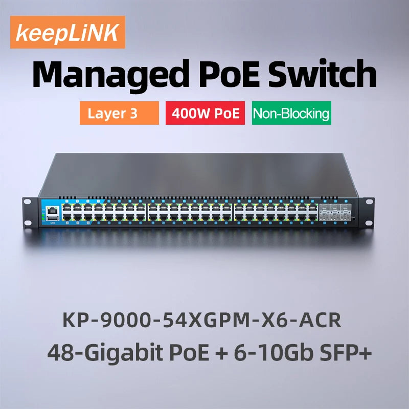 keepLiNK KP-9000-54XGPM-X6-ACR 54Port Gigabit Managed Network Switch with 48*PoE+ Ports 6*10G SFP+ Uplink 400W 216G Switching