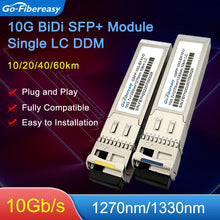 Load image into Gallery viewer, 10Gb BiDi SFP Transceiver Module 10km/20km/40km/60km 10Gbase-BX T1270/R1330nm LC WDM Optical Module For Mikrotik/Huawei Switch
