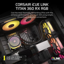 Load image into Gallery viewer, Corsair iCUE Link TITAN 360 RX RGB Liquid CPU Cooler – RX120 RGB Fans – Fits Intel LGA 1851/1700; AMD AM5/AM4 – iCUE Link System
